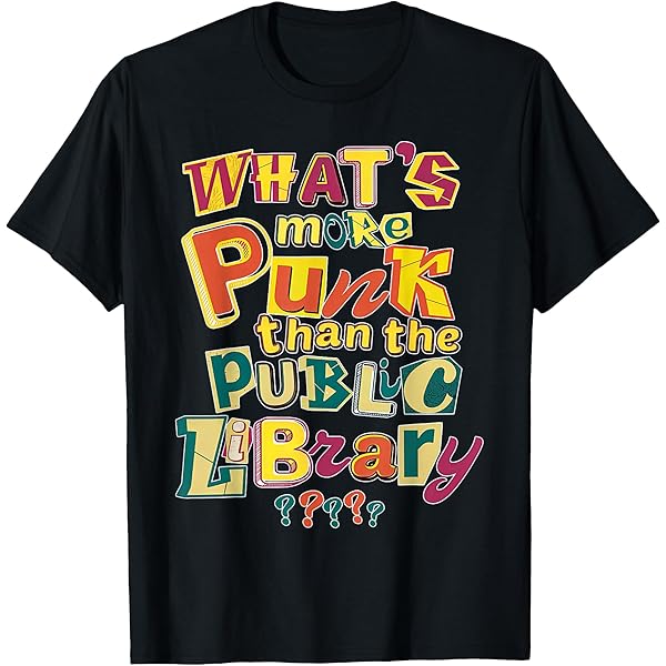 Amazon.com: What's More Punk Than The Public Library Librarian